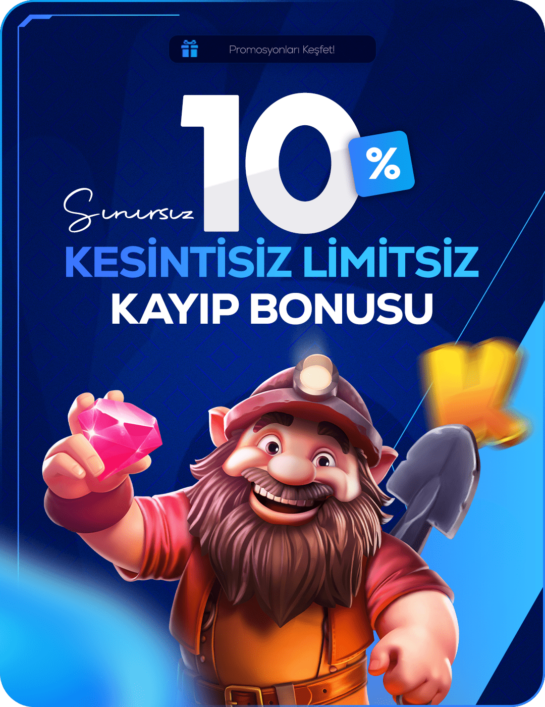 %10 Kayıp Bonusu